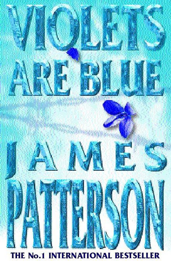 Violets are Blue by James Patterson - USED