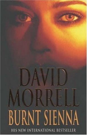 Burnt Sienna by David Morrell - USED