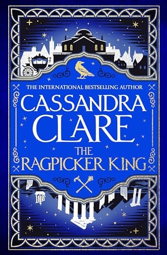 The Ragpicker King by Cassandra Clare