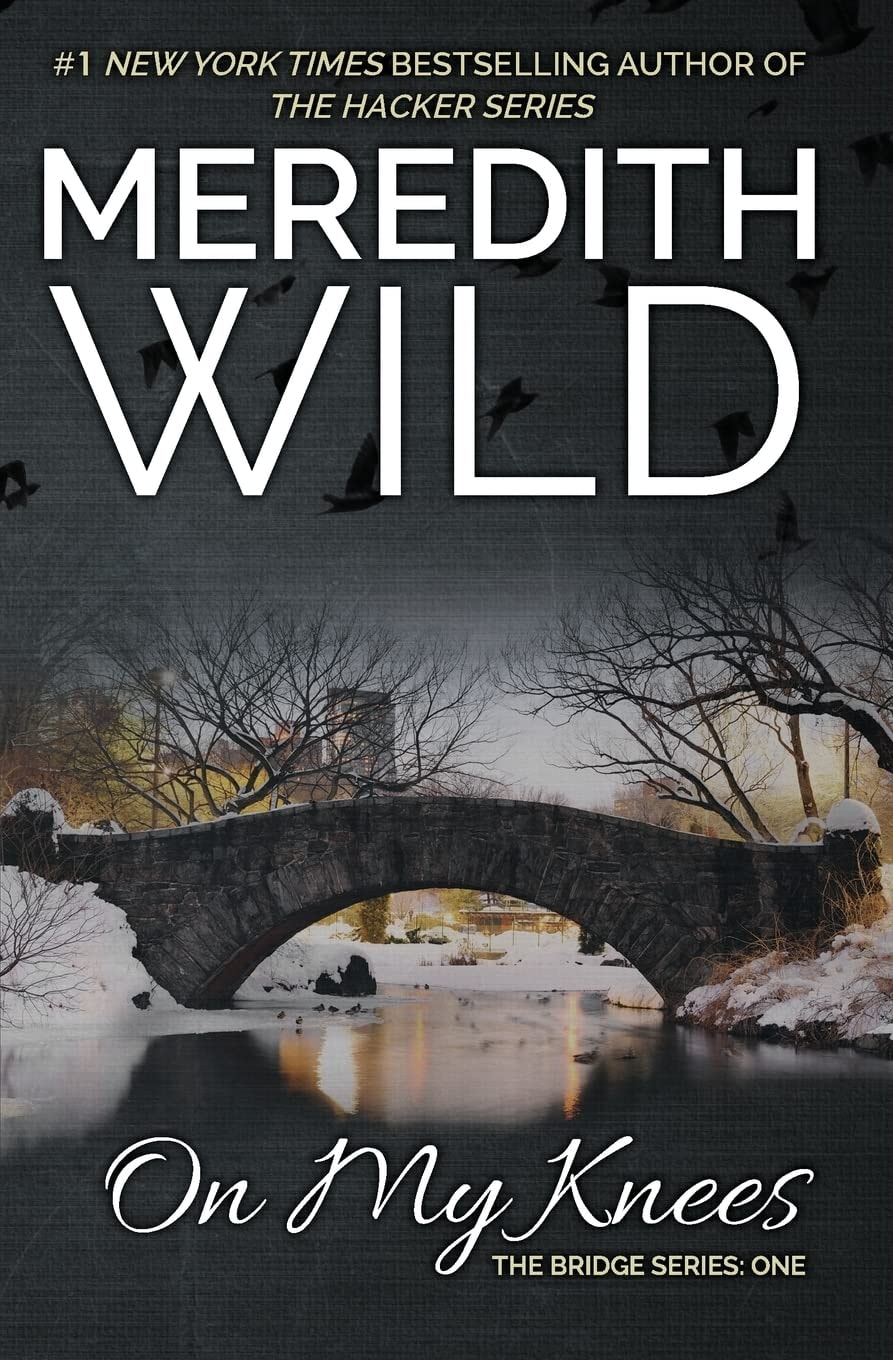 On My Knees by Meredith Wild - USED