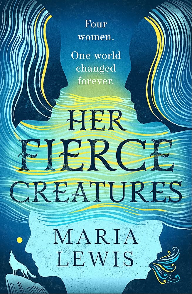 Her Fierce Creatures by Maria Lewis - USED