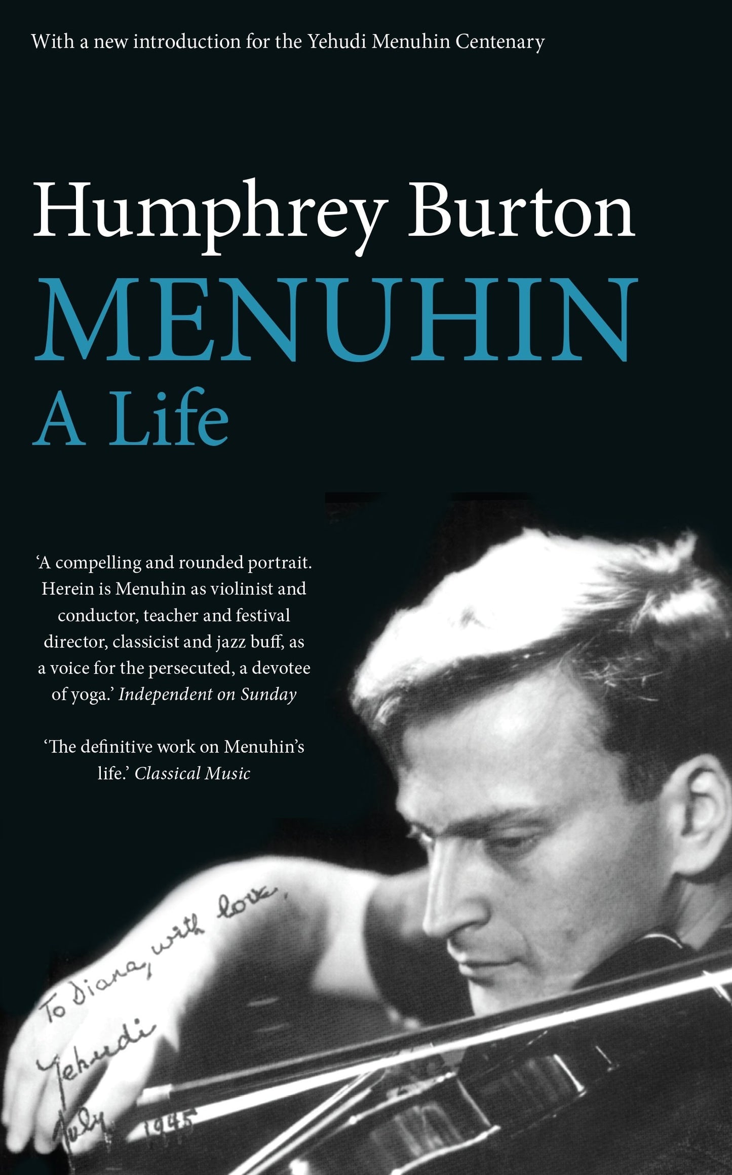 Menuhin A Life by Humphrey Burton