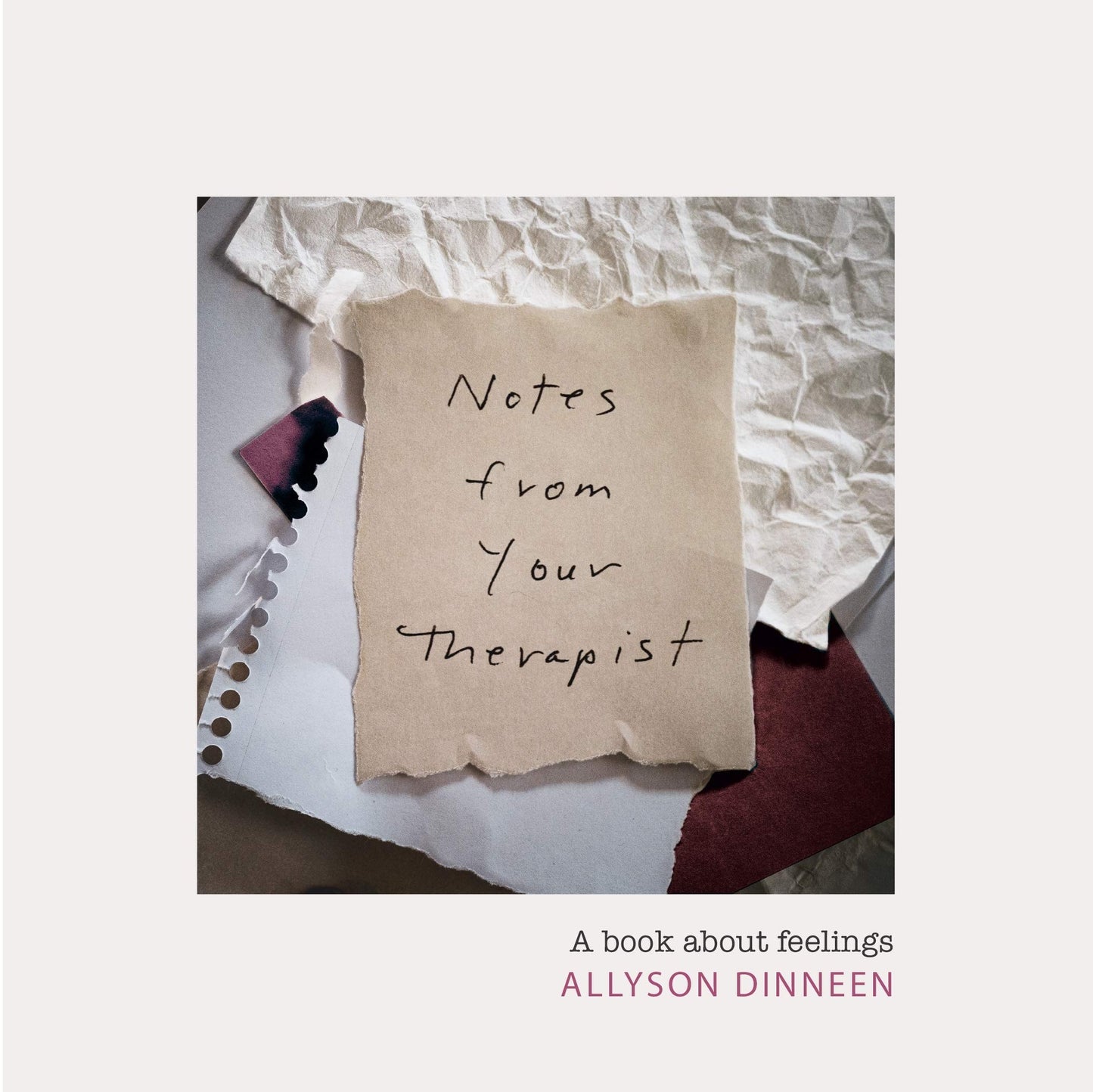 Notes from Your Therapist by Allyson Dinneen