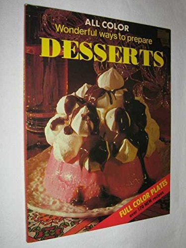 Wonderful Ways to Prepare Desserts by Marion Mansfield - USED