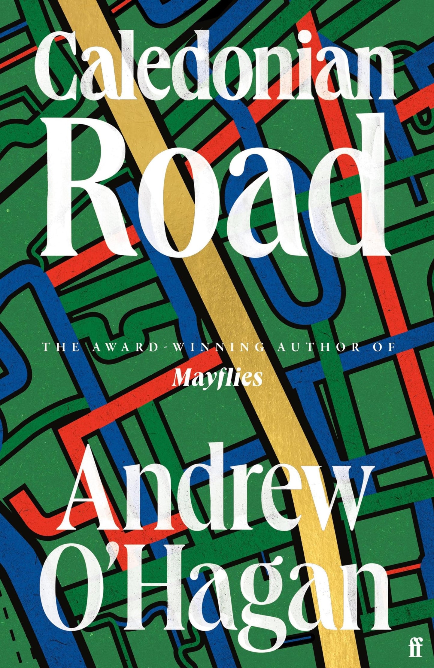 Caledonian Road by Andrew O'Hagan - USED