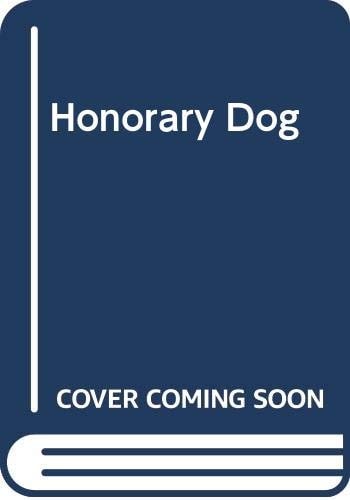 Honorary Dog by Dora Wright
