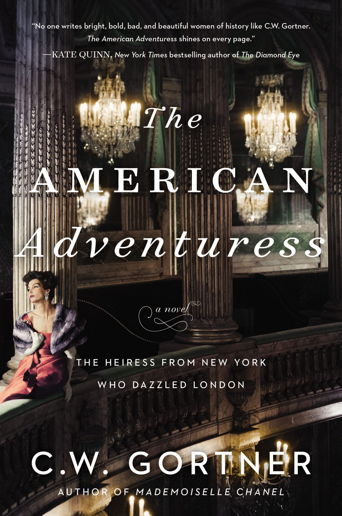 The American Adventuress A Novel by C. W. Gortner