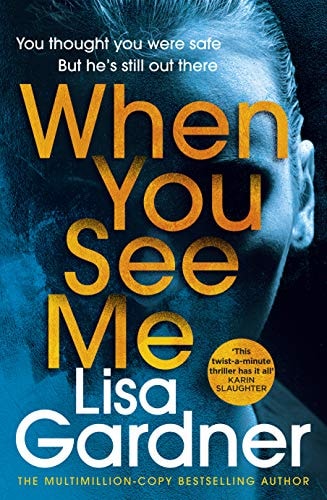 When You See Me by Lisa Gardner - USED