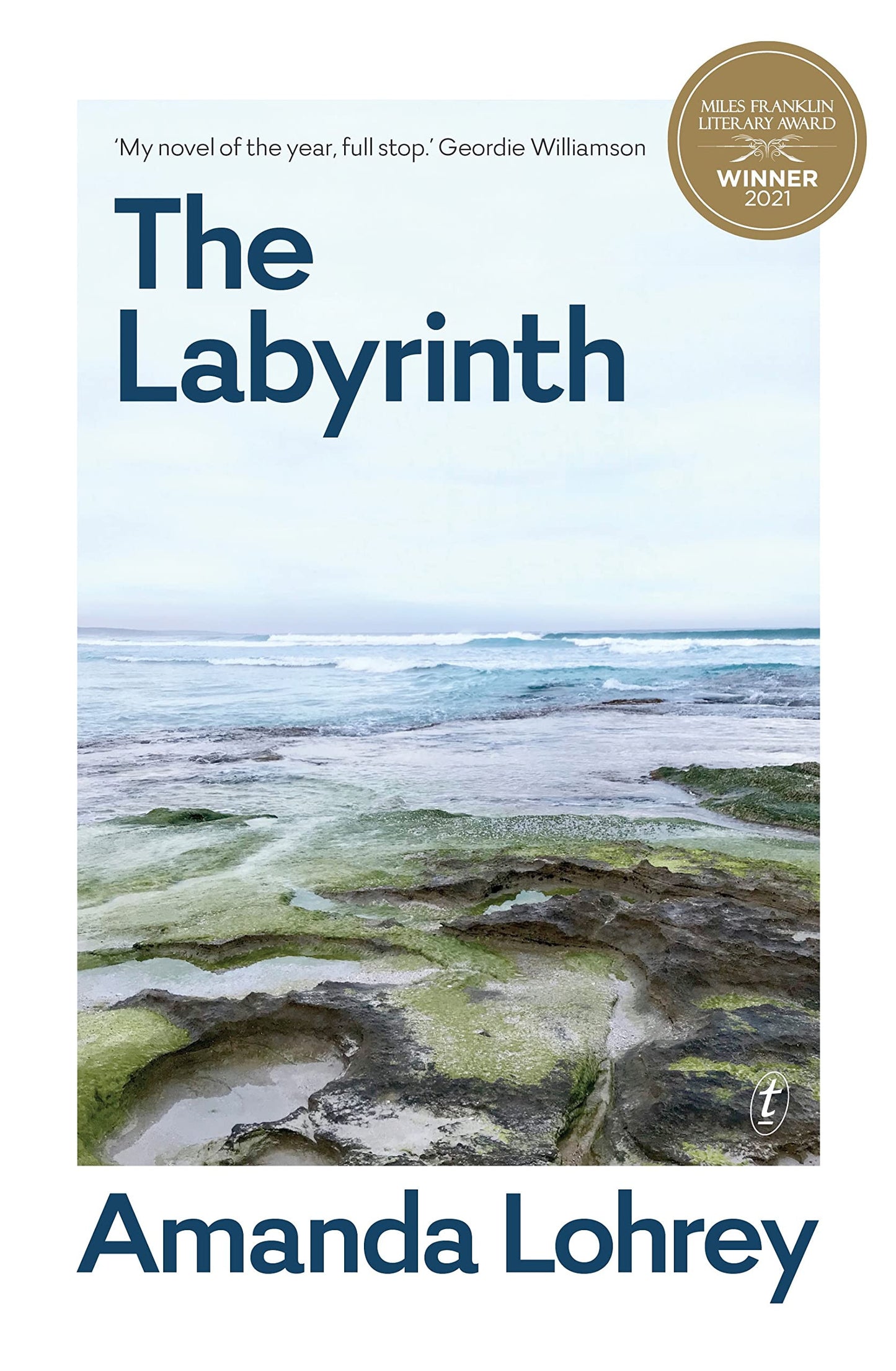 The Labyrinth: Winner of the 2021 Miles Franklin Literary Award by Amanda Lohrey Text Publishing Company