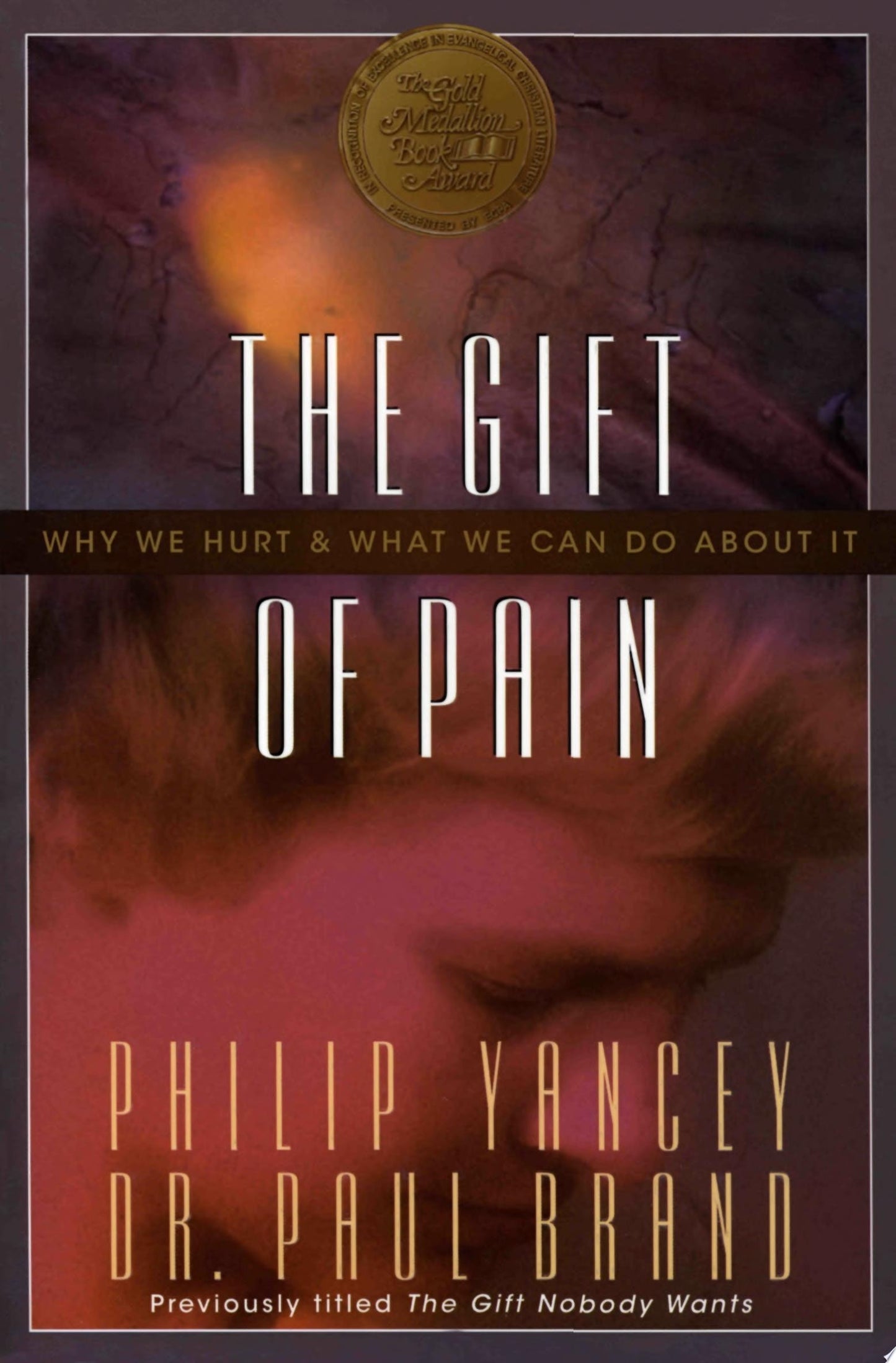 The Gift of Pain Why We Hurt & what We Can Do about it by Philip Yancey,Paul W. Brand - USED