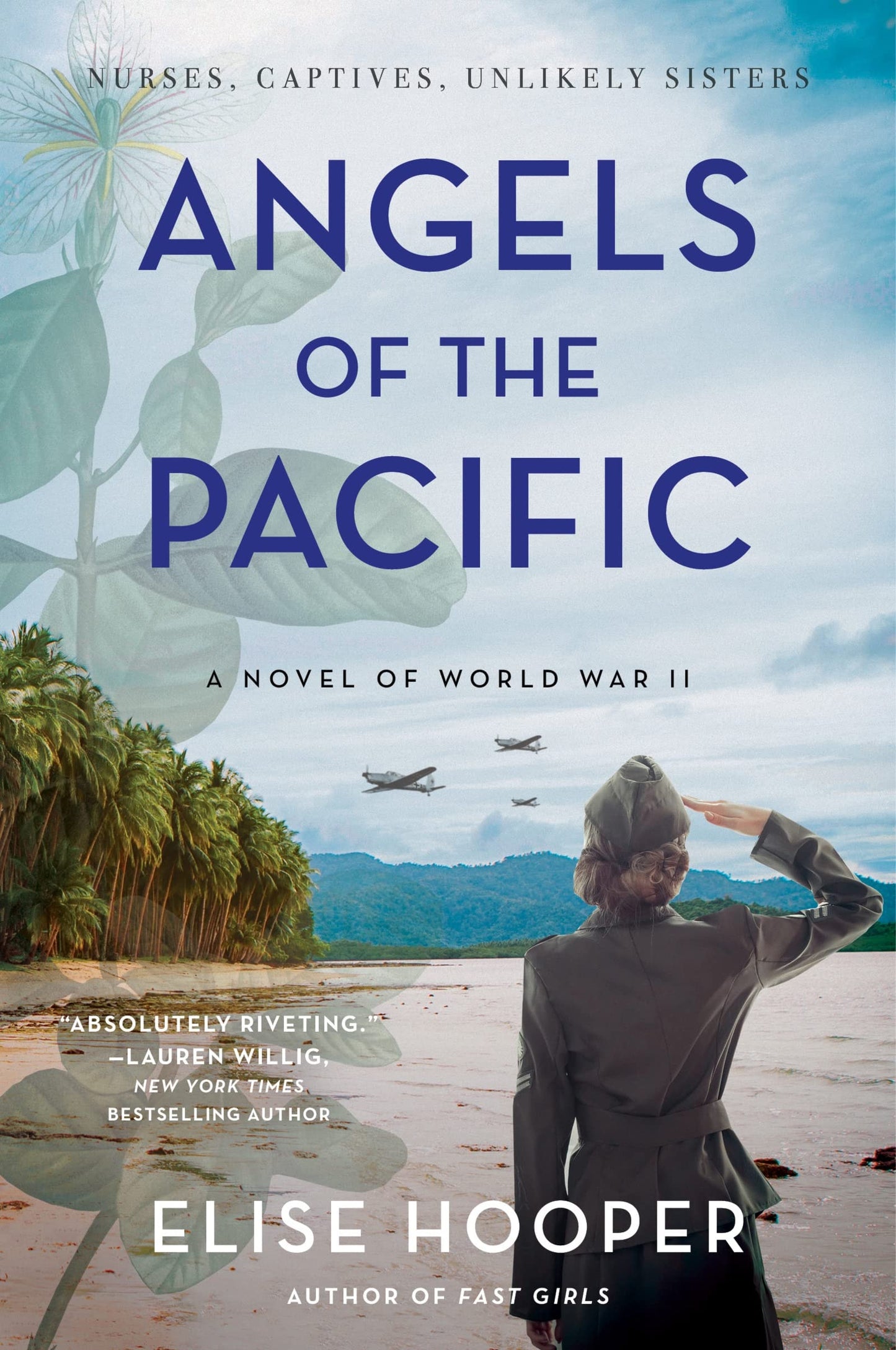 Angels of the Pacific A Novel of World War II by Elise Hooper