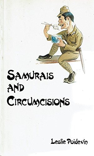 Samurais and Circumcisions by Leslie Poidevin - USED