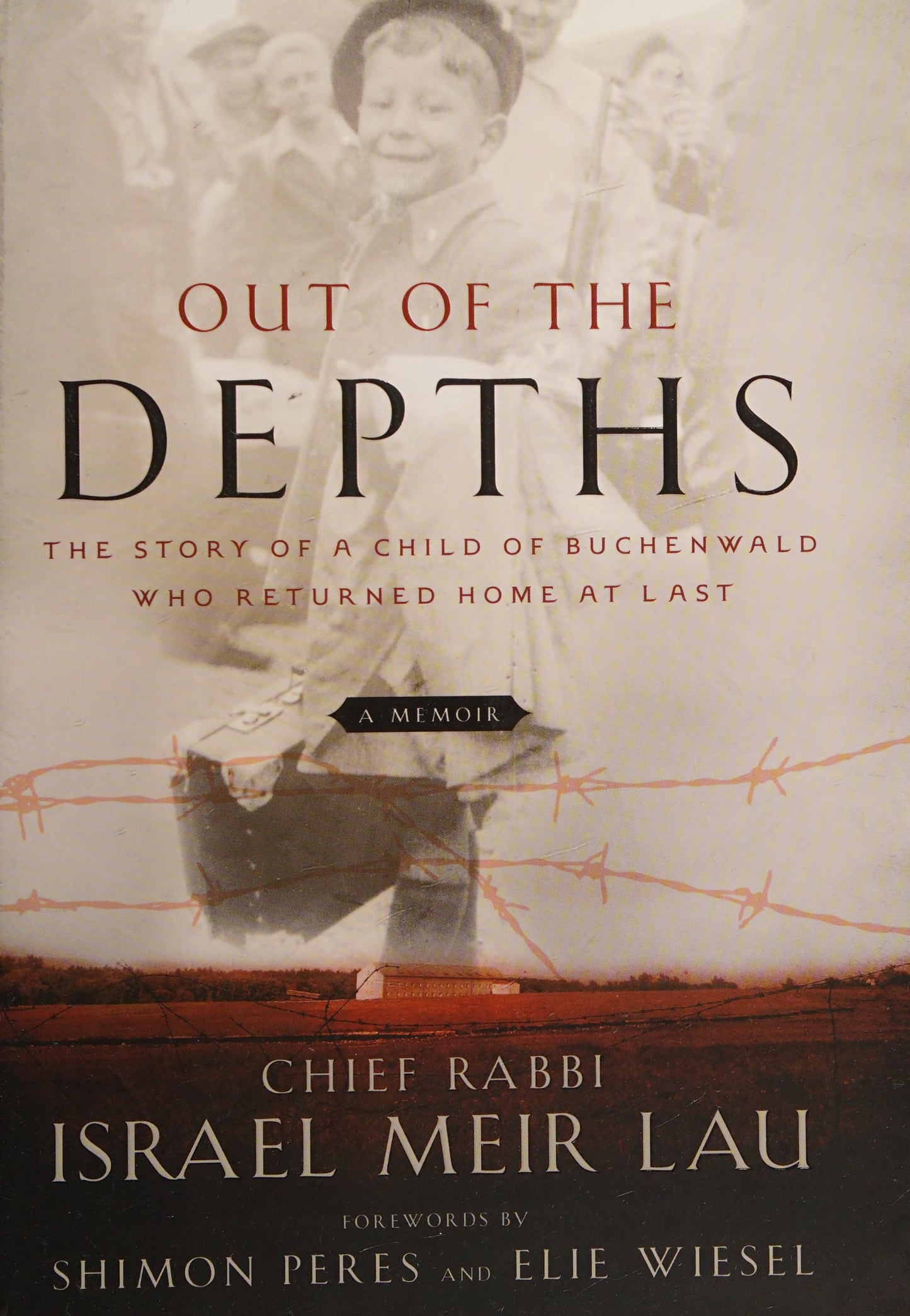 Out of the Depths The Story of a Child of Buchenwald who Returned Home at Last by Yiśraʼel Meʼir Laʼu