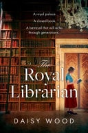 The Royal Librarian by Daisy Wood - USED