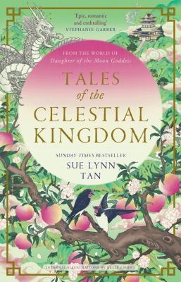 Tales of the Celestial Kingdom by Sue Lynn Tan