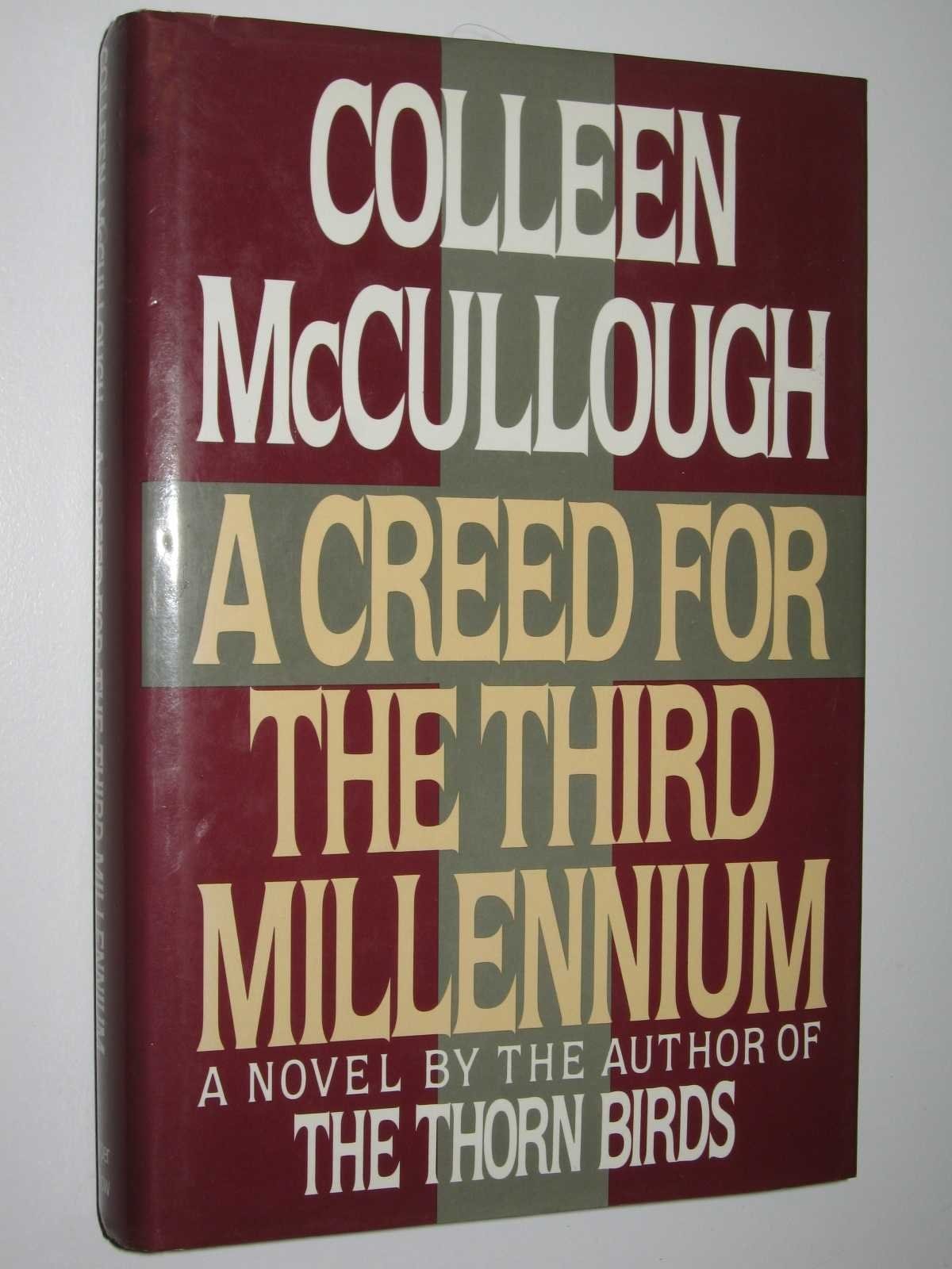 A Creed for the Third Millennium by Colleen McCullough - USED