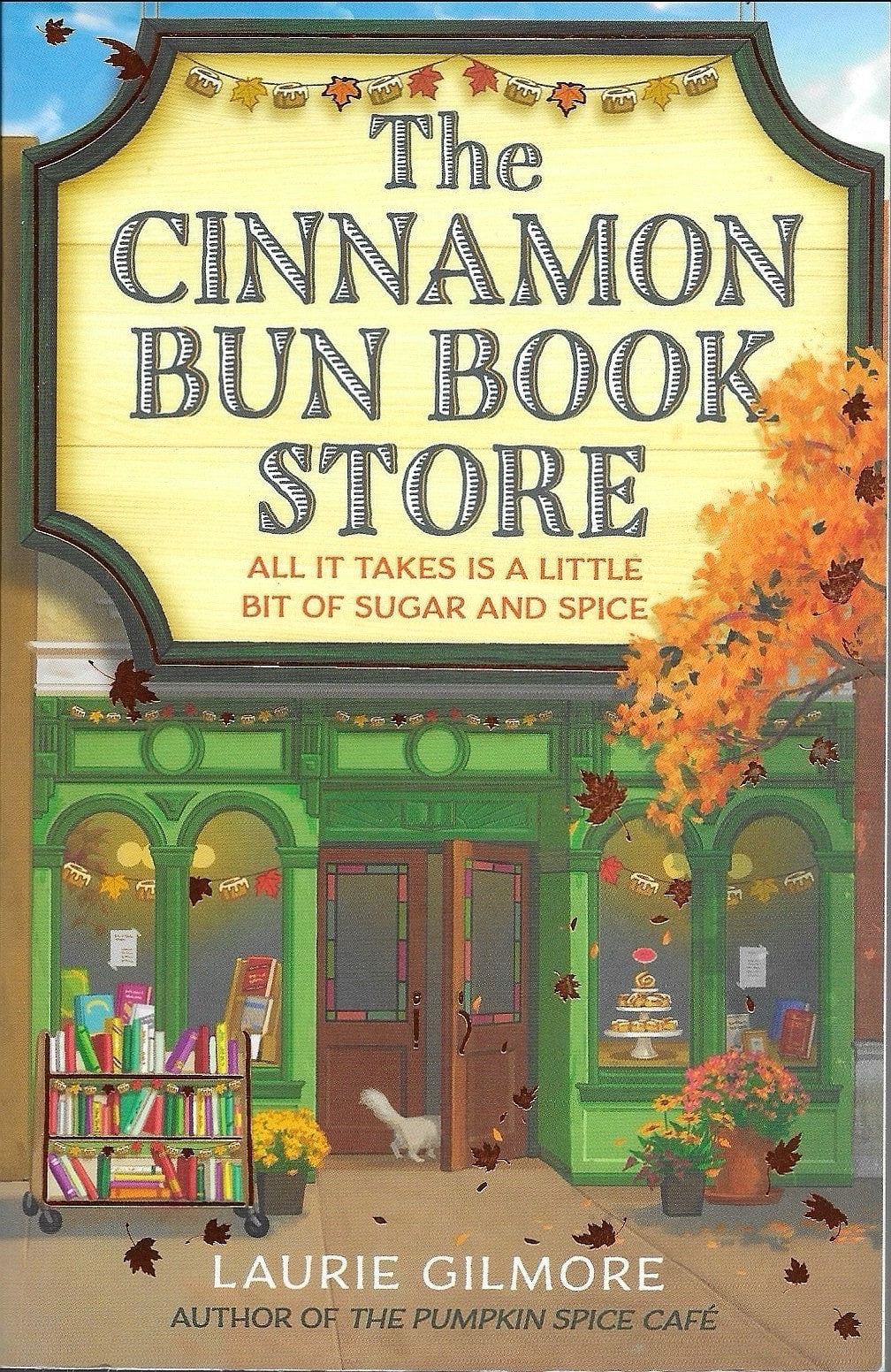 The Cinnamon Bun Book Store by Laurie Gilmore