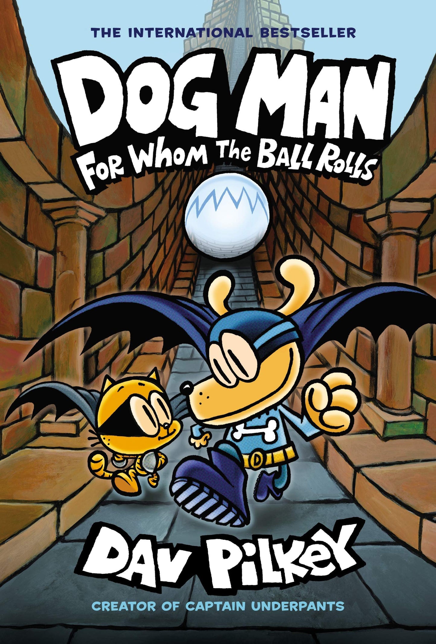 Dog Man: for Whom the Ball Rolls: a Graphic Novel (Dog Man #7): from the Creator of Captain Underpants by Dav Pilkey