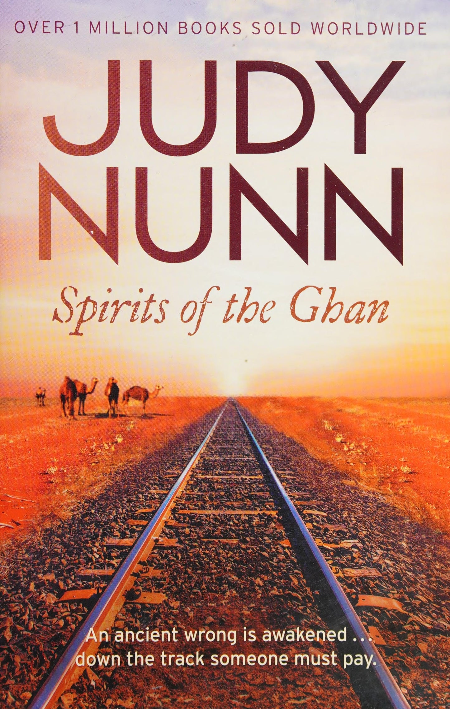 Spirits of the Ghan by Judy Nunn - USED