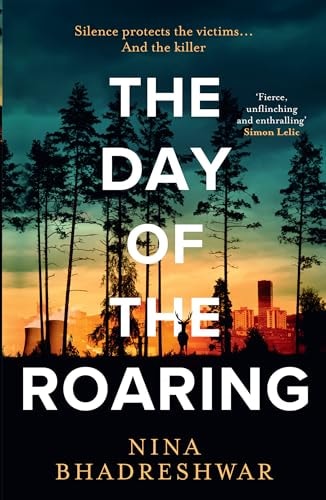 The Day of the Roaring by Nina Bhadreshwar