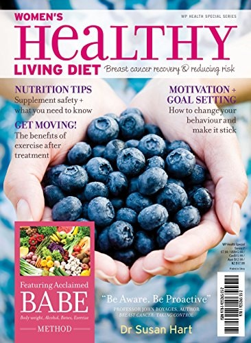 Women's Healthy Living Diet Breast Cancer Recovery and Reducing Risk by Susan Hart