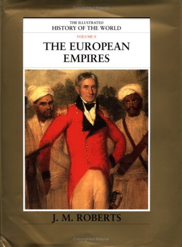 The European empires by John Morris Roberts - USED