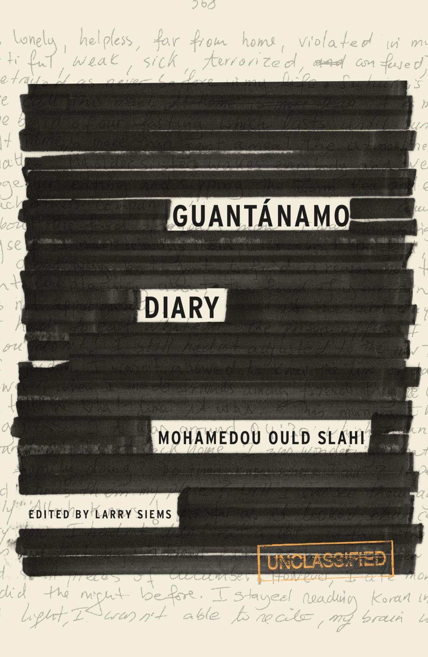 Guantánamo Diary by Mohamedou Ould Slahi
