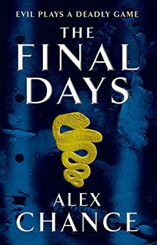The Final Days by Alex Chance - USED