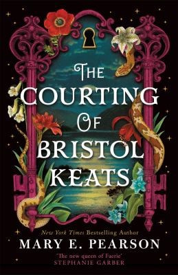 The Courting of Bristol Keats by Mary E. Pearson - USED