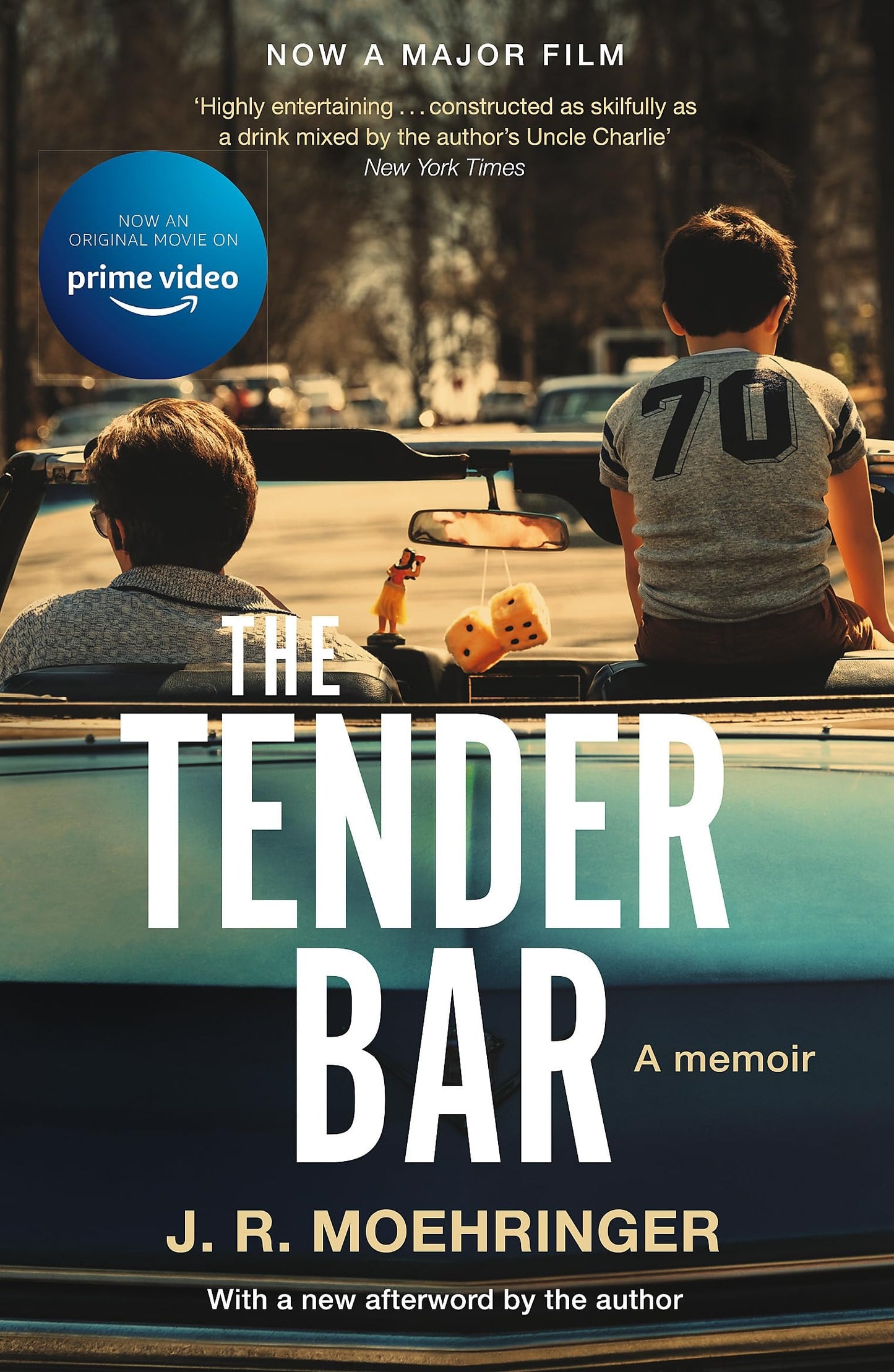 The Tender Bar Now a Major Film by J. R Moehringer