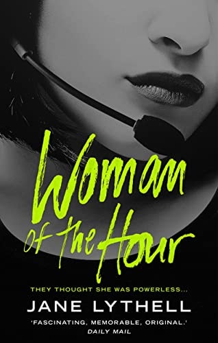 Woman of the Hour by Jane Lythell