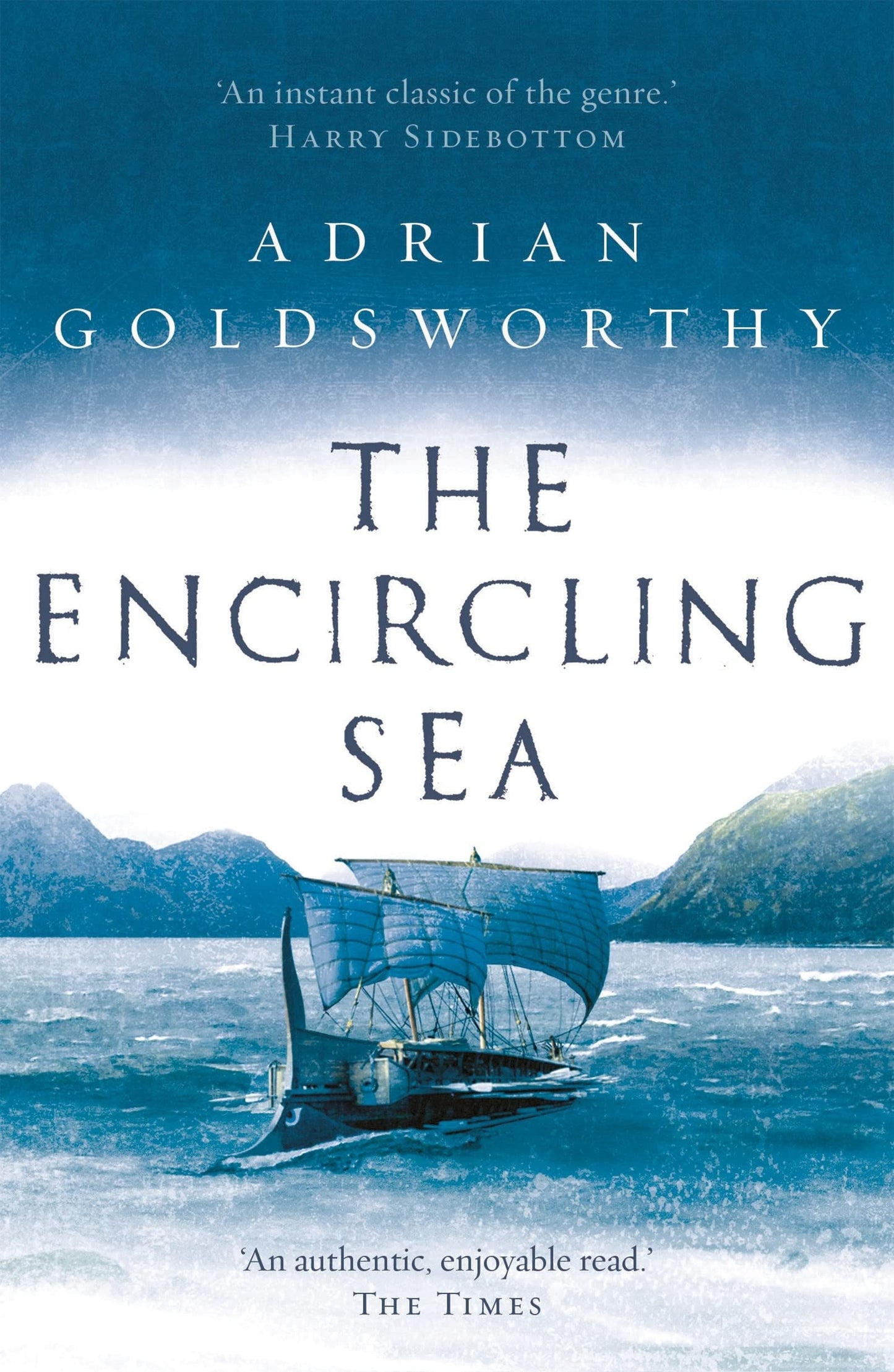 The Encircling Sea by Adrian Goldsworthy