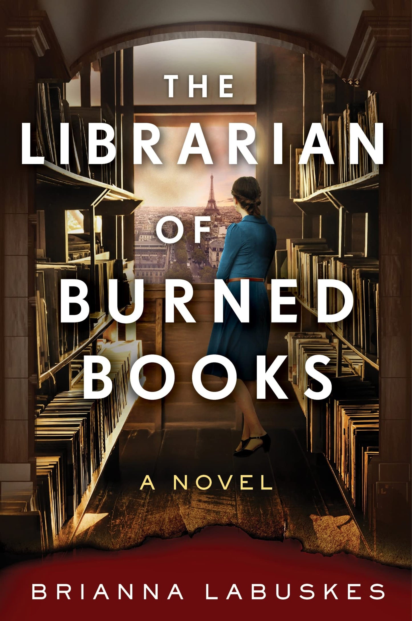 The Librarian of Burned Books A Novel by Brianna Labuskes