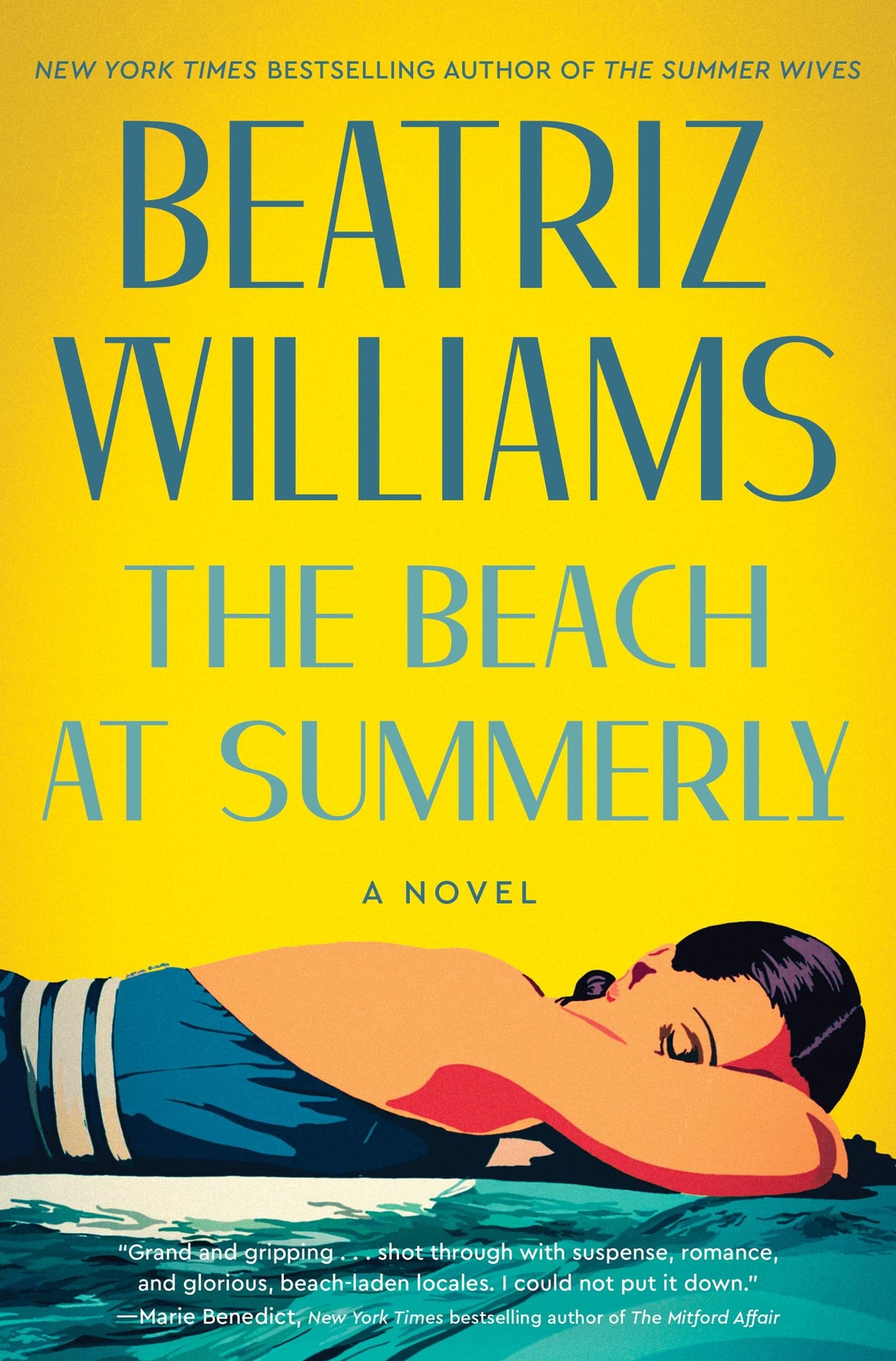 The Beach at Summerly A Novel by Beatriz Williams