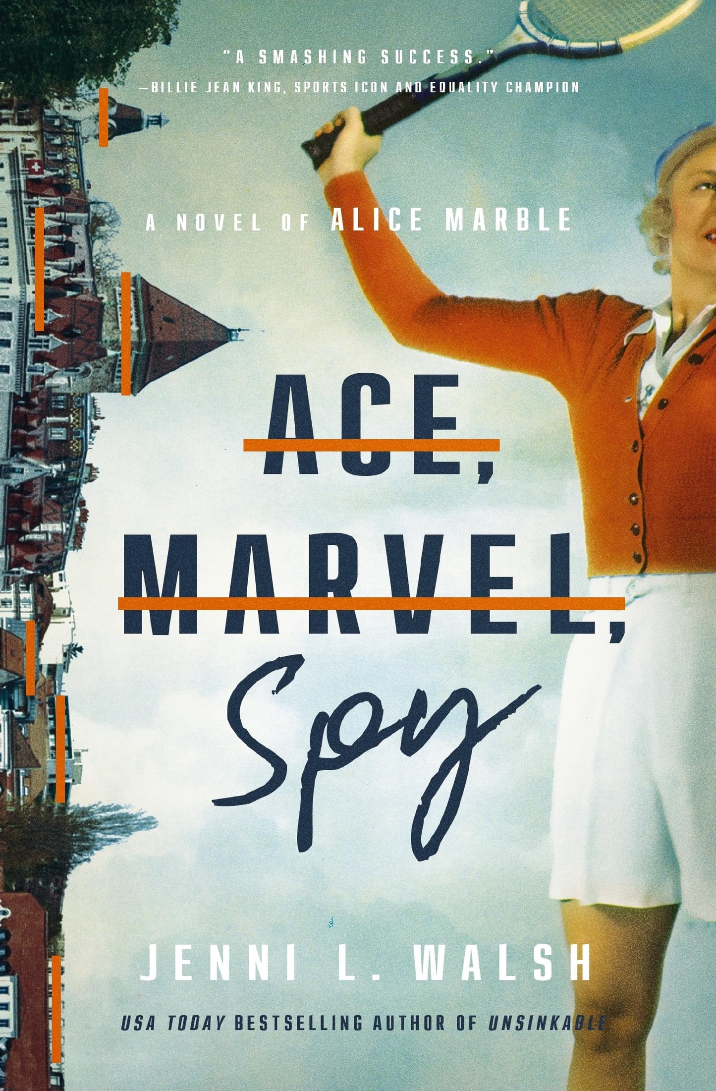 Ace, Marvel, Spy A Novel of Alice Marble by Jenni L. Walsh