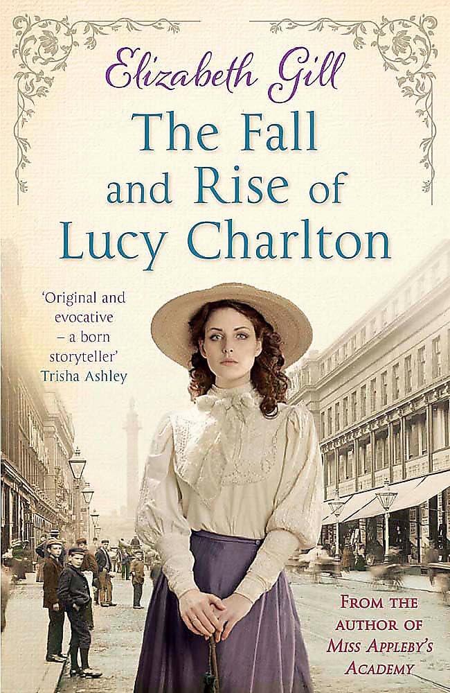 The Fall and Rise of Lucy Charlton by Elizabeth Gill - USED