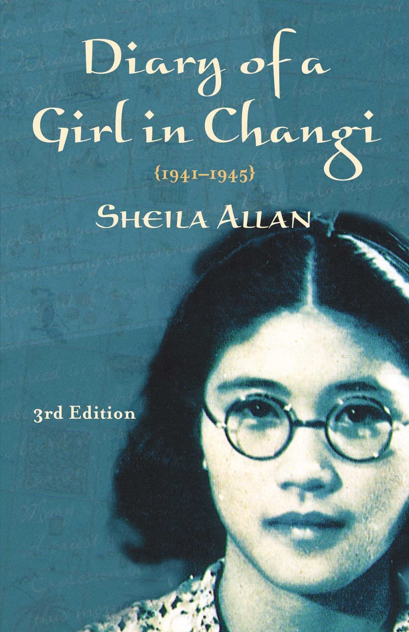 Diary of a Girl in Changi, 1941-45 by Sheila Allan - USED