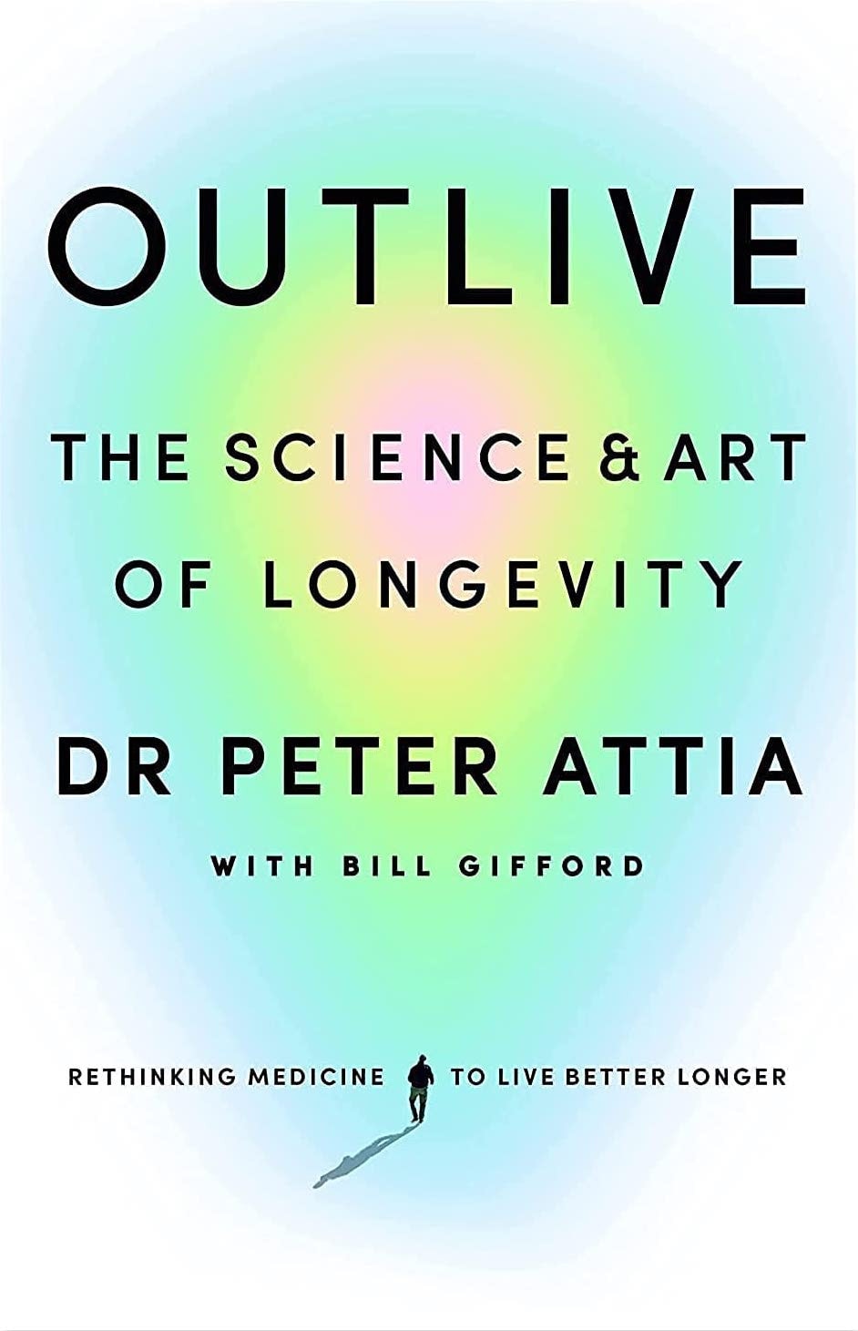 Outlive The Science & Art of Longevity by Peter Attia,Bill Gifford - USED