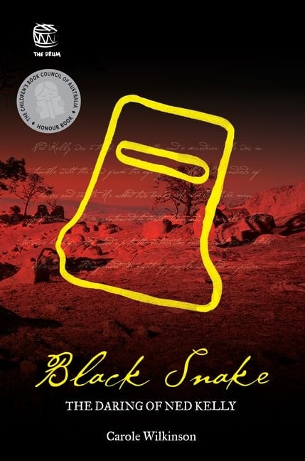 Black Snake The Daring of Ned Kelly by Carole Wilkinson
