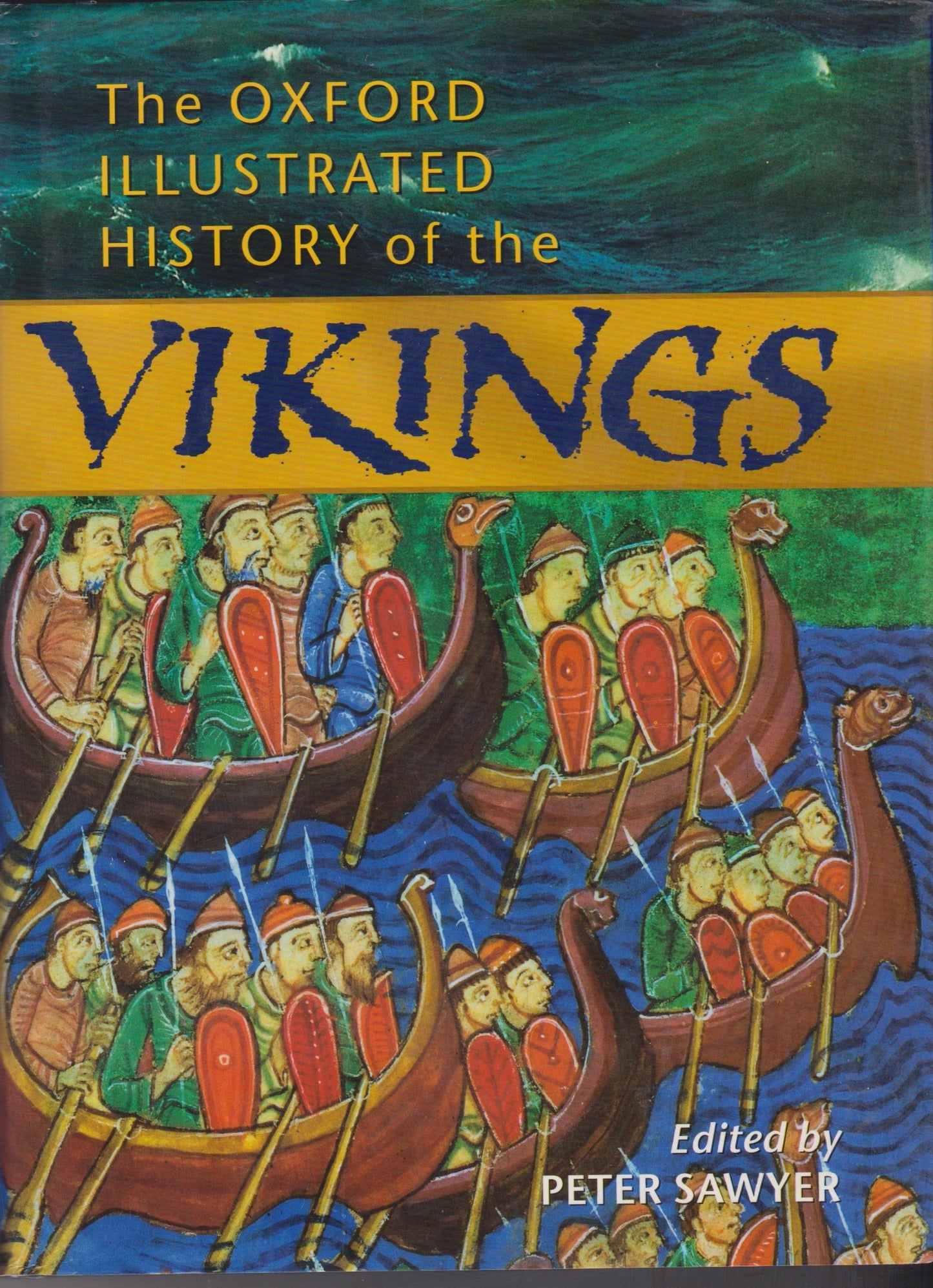 The Oxford Illustrated History of the Vikings (Oxford Illustrated Histories) by Peter Sawyer - USED