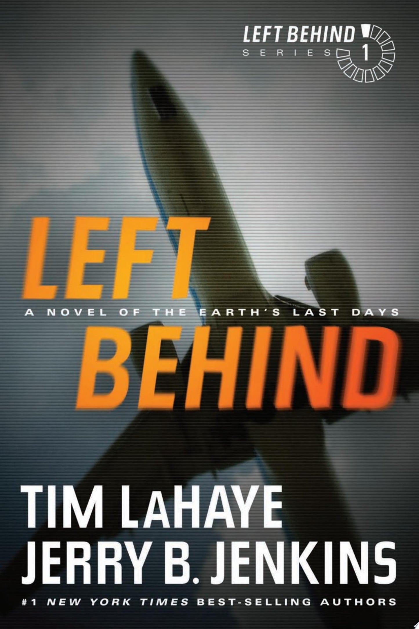 Left Behind A Novel of the Earth's Last Days by Tim LaHaye,Jerry B. Jenkins