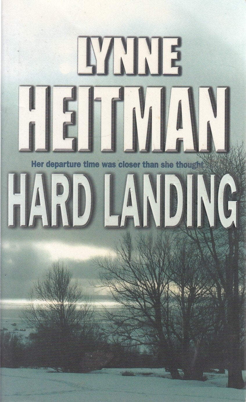 Hard Landing by Lynne Heitman - USED