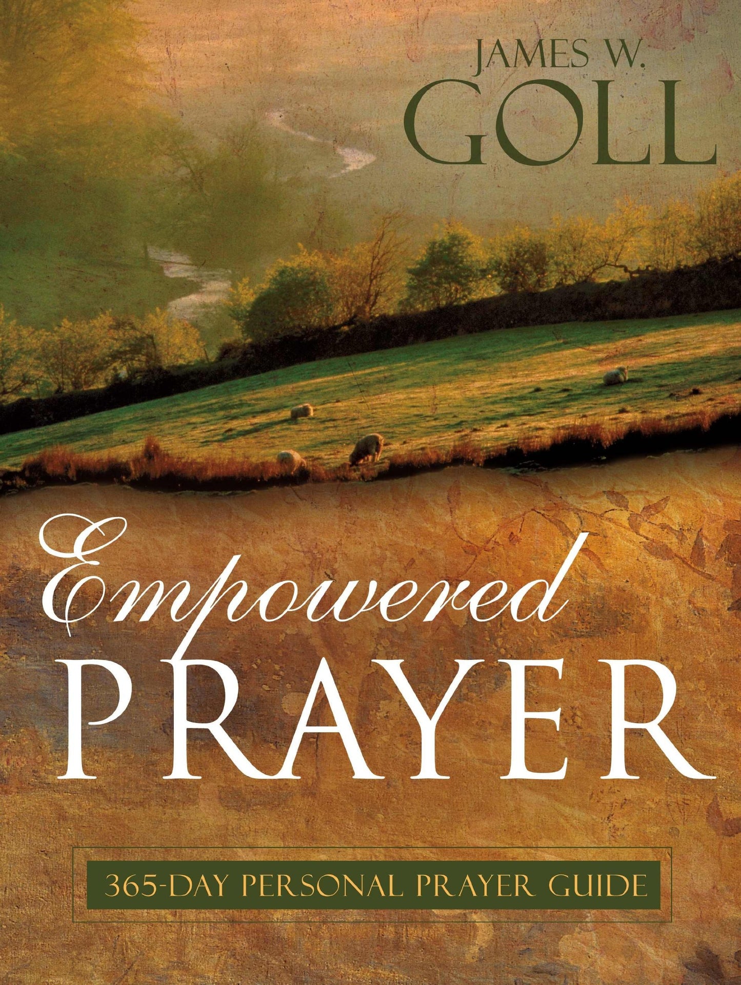 Empowered Prayer 365-Day Personal Prayer Guide by James W. Goll - USED