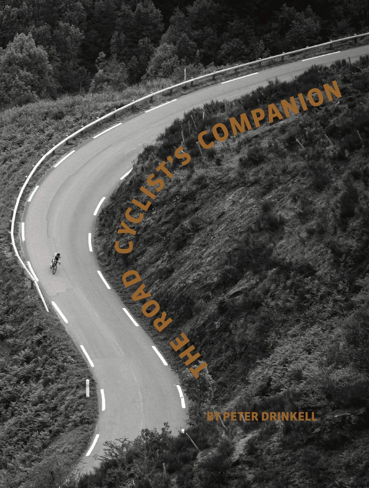 The Road Cyclist's Companion Revised Paperback Edition by Peter Drinkell