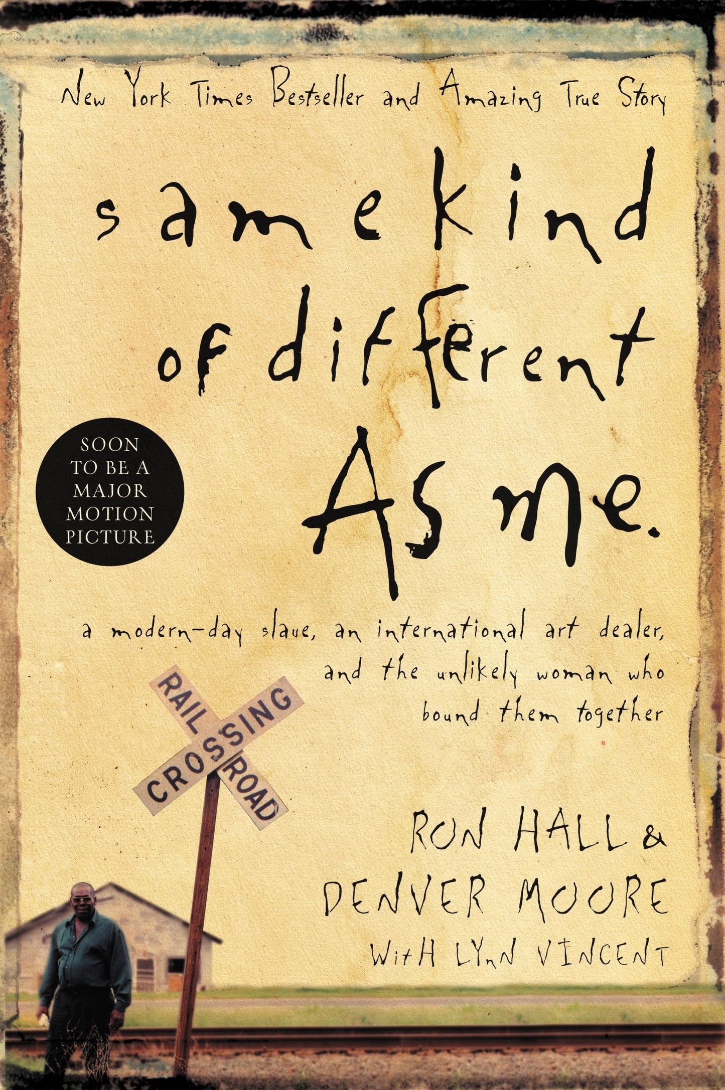 Same Kind of Different as Me by Ron Hall,Denver Moore,Lynn Vincent