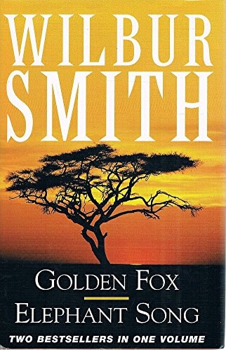 Golden Fox Elephant Song by Wilbur Smith - USED