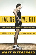 Racing Weight How to Get Lean for Peak Performance by Matt Fitzgerald - USED
