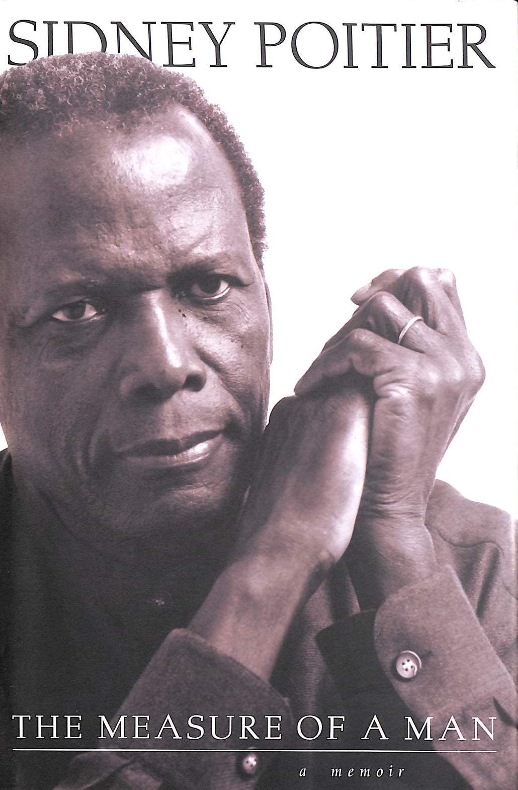 The Measure of a Man A Memoir by Sidney Poitier - USED