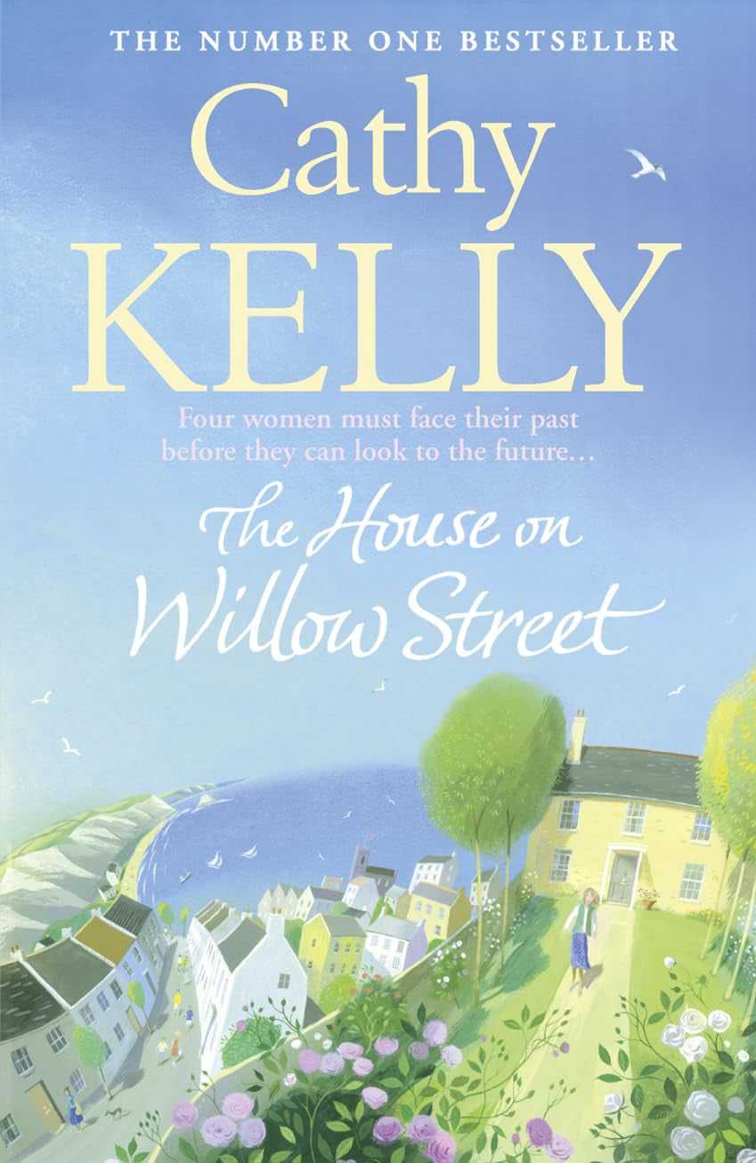 The House on Willow Street by Cathy Kelly - USED