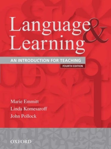 Language and Learning: An Introduction for Teaching by Marie Emmitt,Linda Komesaroff,John Pollock - USED